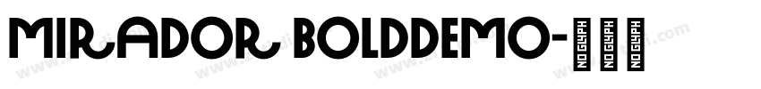 Mirador BoldDEMO字体转换